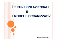 le funzioni aziendali e i modelli organizzativi