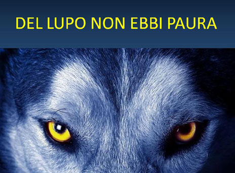 del-lupo-non-ebbi-paura